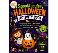 Spooktacular Halloween Activity Book: 100+ Halloween Activity Pages with Coloring, Mazes, Riddles, Jokes, Word Searches, Hidden Objects, Spot the Differences & More for Kids Ages 4-8