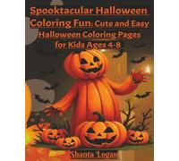 Spooktacular Halloween Coloring Fun: Cute and Easy Halloween Coloring Pages for Kids Ages 4-8
