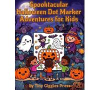 Spooktacular Halloween Dot Marker Adventures for Kids