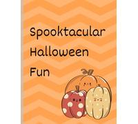 Spooktacular Halloween Fun: Children's Halloween Coloring Book