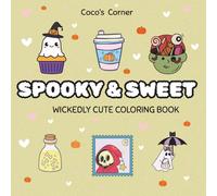 Spooky and Sweet: Wickedly Cute Coloring Book