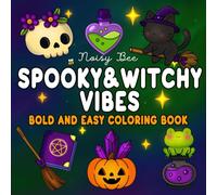 Spooky and Witchy Vibes: Bold and Easy Halloween Coloring Book featuring Cute and Creepy Illustrations for Relaxation | Fun for Adults, Teens, and Kids