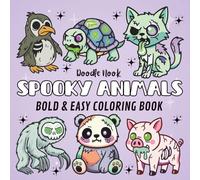 Spooky Animals Bold and Easy Coloring Book: 50 Big, Cute and Simple Large Print Designs for Kids and Adults