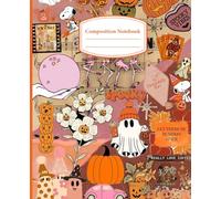 Spooky Autumn Vibes Composition Notebook: Cute Halloween Pumpkin Spice Journal | Wide Ruled | 100 Pages | 7.5 x 9.25 in