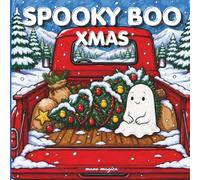 SPOOKY BOO XMAS FOR ADULTS: 45 Creative Pages to Relax and Unwind
