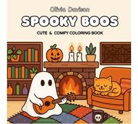 Spooky Boos Coloring Book: Cute & Comfy Designs for Friendly Ghosts, Pumpkins & Witches