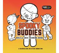 Spooky Buddies: A Coloring Adventure for Future Horror Fans - Bold and Easy Coloring Book for Adults and Teens. Spooky Cute Original Design for Relaxation