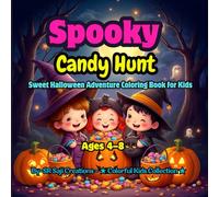 Spooky Candy Hunt: A Sweet Halloween Adventure Coloring Book for Kids Ages 4-8