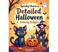 Spooky Charm & Detailed Halloween coloring Delights for Stress Relief: A Cozy Halloween Escape: Embrace the spirit of the season in a soothing, artistic way, far from the everyday demands.