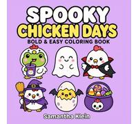 Spooky Chicken Days: Cozy Halloween Bold & Easy Coloring Book for Kids and Adults