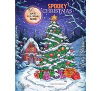 Spooky Christmas: Adult Coloring Book: Creepy Holiday Scenes for Adults Who Enjoy Christmas With a Twist