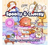 Spooky & Clumsy: Messy, Funny but Cozy Coloring Book (Comfy Relaxation for Adults & Teens)