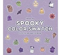 Spooky Color Swatch: Cute Color Swatch Book for Teens and Adults to Organize Colors with Halloween Vibes