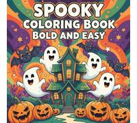 spooky coloring book bold and easy: Vibes Simple Creepy Cute Designs for Relaxation and Fun Coloring Activities