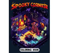 Spooky Corner Coloring Book: Haunting and Horrific Designs Featuring Cursed Artifacts