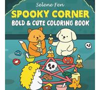 Spooky Corner: Cute and Creepy Halloween Coloring Book for Adults and Teens for Relaxation and Stress Relief