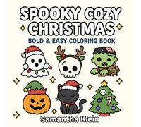 Spooky Cozy Christmas: Cozy Halloween Bold & Easy Coloring Book for Kids and Adults