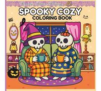 Spooky Cozy Coloring Book: “Kawaii Halloween Vibes to Warm Your Spirit, Cuddly, Creepy & Cozy Fun”