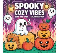 Spooky Cozy Vibes: Bold and Easy Coloring book