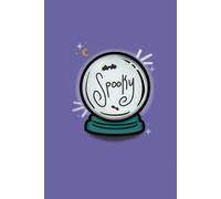 Spooky Crystal Ball Notebook, Teal & Purple Colors, 6x9” Size, 200 Lined Pages: A Cute Mystical Notebook for Manifestation, Magic, and Everyday Writings