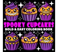 Spooky Cupcakes Coloring Book | Bold and Easy Coloring Book: 70 Pages - 8.5" x 8.5" - For Cute Cupcake Lovers