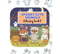 Spooky cute animals: Color book