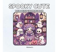 Spooky Cute: Bold & Easy Coloring Book: A Super Simple and Fun Halloween Coloring Book for Stress Relief and Relaxation