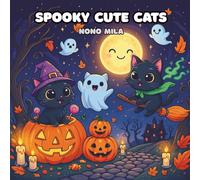 Spooky Cute Cats: A Fun Halloween Coloring Book for Kids