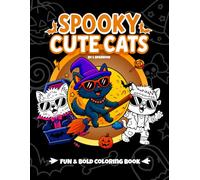 Spooky Cute Cats: Coloring Book for Kids and Teens Featuring Funny Comic Style Halloween Cats, Creative and Bold Designs for Relaxation and Fun