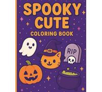 Spooky Cute Coloring Book: Fun Halloween Pages for All Ages