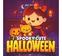 Spooky Cute Halloween: 40 Bold And Easy-to-Color Halloween Pages Featuring Adorable Zombies, Vampires & Friendly Ghosts for Relaxation & Fun