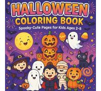 Spooky-Cute Halloween Coloring Book for Kids Ages 2-8: 40 Fun and Easy Pages with Pumpkins, Ghosts, Monsters, Candy and More