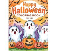Spooky-Cute Halloween Coloring Book: Non-Scary Fun for Little Artists Ages 3-8: 15 Adorable and Non-Scary Halloween Designs with Pumpkins, Ghosts, Candy, and Friendly Witches