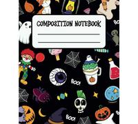 Spooky & Cute Halloween Composition Notebook: Wide Ruled with Many Fun Images to Color - Pumpkins, Cats, Ghosts, Funny Skulls, Witches & More - Perfect for Students and Everyday Use!