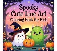 Spooky Cute Line Art Coloring Book: Big Bold Black-Outline Pages - Witches, Ghosts, Monsters, Forests & Magical Haunted Adventures