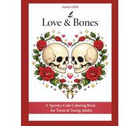 Spooky Cute Love & Bones: A Spooky-Cute Valentine Coloring Book