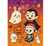 Spooky Cute Seasons & Holidays Coloring Book: Book 2: Fun and Relaxing Pages for Every Celebration