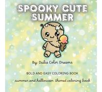 SPOOKY CUTE SUMMER: Summer and Halloween Themed Coloring Book