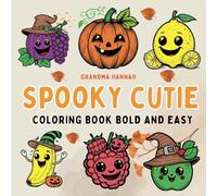 Spooky Cutie: Coloring Book Bold and Easy for Kids and Teens Featuring Halloween Fruits in Cozy Hygge Relaxation