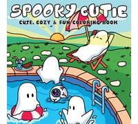 Spooky Cutie: Coloring Book Featuring Adorable Creepy Creatures in Cozy Hygge Moments for Adults and Teens for Relaxation