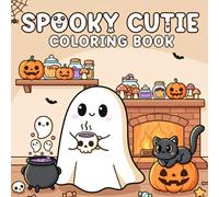 spooky cutie coloring book: Featuring Cute Spooky Scenes, Cozy Halloween Vibes, and Adorable Characters for Relaxation for Adults and Teens