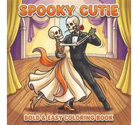 Spooky Cutie: Coloring Book for Adults and Teens Featuring Adorable Creepy Creatures in Cozy Hygge Moments for Relaxation (Cozy Spaces Coloring)