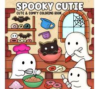 Spooky Cutie: Coloring Book for Adults and Teens Featuring Cute Creepy Creatures, Cozy Halloween Scenes, and Spooky Fun