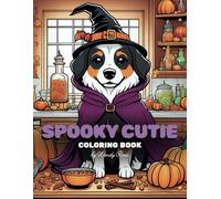 Spooky Cutie Coloring Book: Hygge Fall Creepy Designs with Unique Patterns and Cute Animal Scenes | 50 Detailed Illustrations for Stress Relief and Relaxation | For Adults and Teens