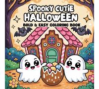 SPOOKY CUTIE HALLOWEEN: Bold & Easy coloring book for Adults and Teens, spooky coloring pages, Stress-relief & Relax, Cute Creepy Creatures, Simply Images for Easy coloring