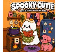 Spooky Cutie Kitchen: A Bold and Easy Halloween Coloring Book: Cute & Comfy Ghosts Baking in Cozy Kitchens, Simple & Relaxing Pages for Adults, Teens, and Kids