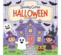 Spooky Cuties Halloween Coloring Book: Adorable Halloween Characters to Color