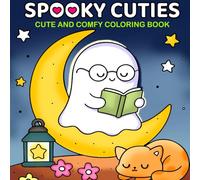 Spooky Cuties: Halloween Spooky Cute & Comfy Coloring book for Adults and teens