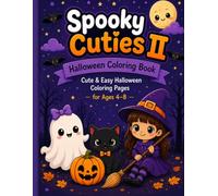 Spooky Cuties II Halloween Coloring Book: Cute & Easy Halloween Coloring Pages for Ages 4-8