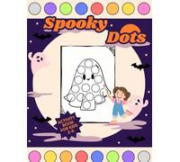 Spooky Dots: Halloween Dot Markers Activity Book for Toddlers